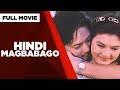HINDI MAGBABAGO Carmina Villaroel Rustom Padilla Maricel Laxa John Estrada Full Movie