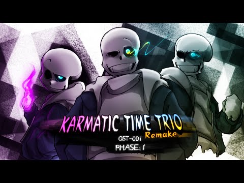 Karmatic Time Trio: Remake OST: 001 [Phase 1] - No Longer A Bunch Of Slackers 