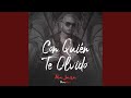 Con Quién Te Olvido
