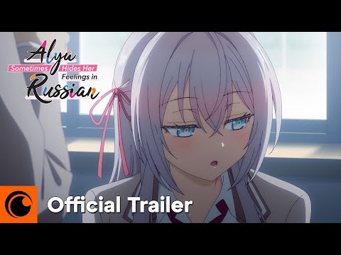 Alya Sometimes Hides Her Feelings in Russian | OFFICIAL TRAILER thumbnail