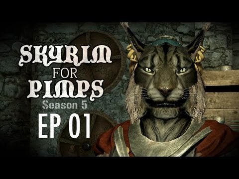 Skyrim For Pimps - Soggyballs (S5E01) - Walkthrough