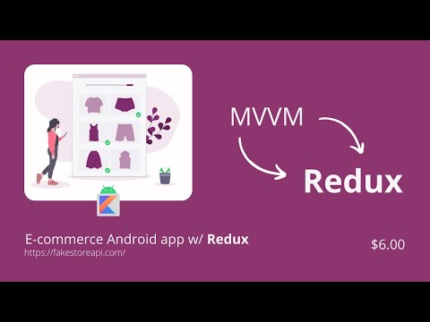 Migrate from MVVM to Redux | Android 2022 | Kotlin