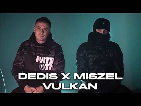 Dedis ft. Miszel - Vulkan (prod. Flame)