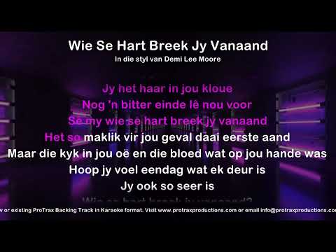 Wie Se Hart Breek Jy Vanaand - ProTrax Karaoke Demo