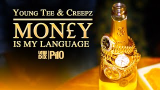 P110 - Young Tee & Creepz - Money Is My Language [Music Video]