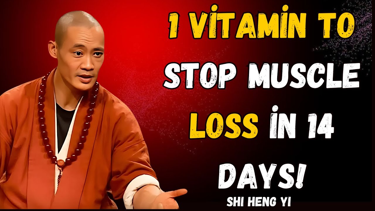This One Vitamin Stops Muscle Loss Within 14 Days | Shi Heng Yi Wisdom