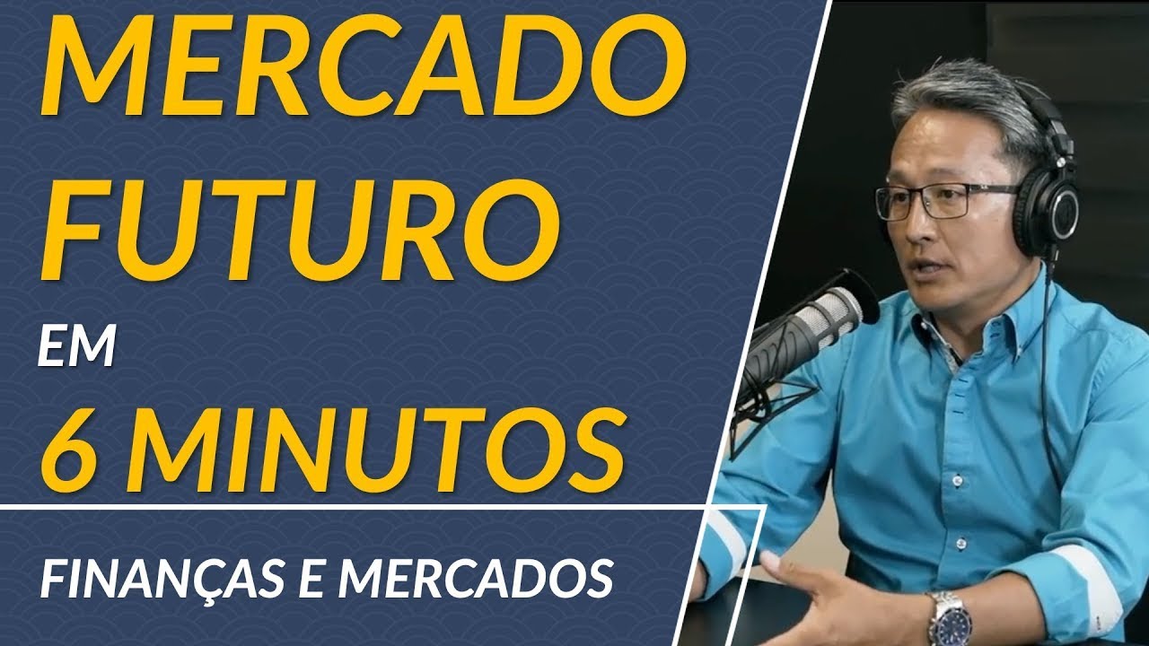 Entenda definitivamente o Mercado Futuro em 6 minutos