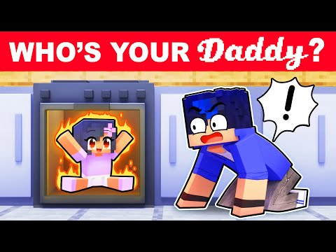 Minecraft But WHO'S YOUR DADDY!