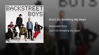 Backstreet Boys - Don&#39;t Go Breaking My Heart - Topic