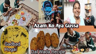 Galti Kardi Try Kar K | Azam Ko Dantt Di Aaj | Dal Vada Recipe, Dhokla | Iftari and Dinner