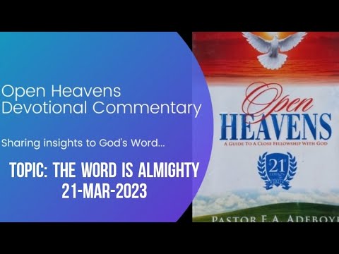 Open Heavens Devotional For Tuesday 21-03-2023 by Pastor E.A Adeboye (The Word Is Almighty)
