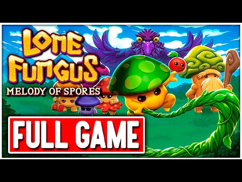 LONE FUNGUS: MELODY OF SPORES Gameplay Walkthrough FULL GAME No Commentary + ENDING