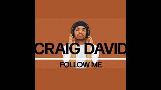 Craig David - Follow Me (Audio)