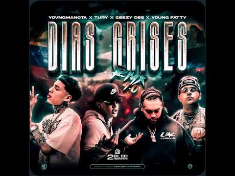 DIAS GRISES 4.0 - YOVNGMANOTA ❌ TURY ❌ GEEZYDEE ❌ YOUNG FATTY (Audio Oficial)