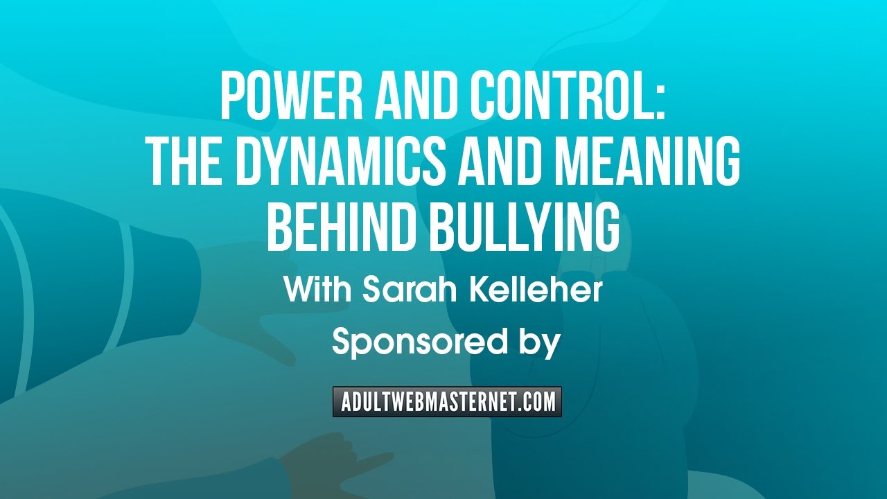 Power and Control: The Dynamics and Meaning Behind Bullying with Rachael Wells