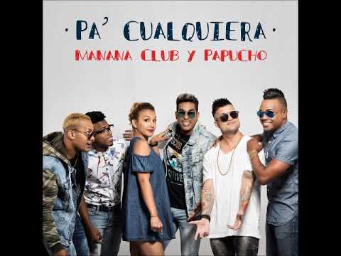 MANANA SE PEGA - MANANA CLUB Y PAPUCHO (2019)