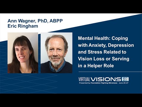 Mental Health: Coping with Anxiety, Depression and Stress Related to Vision Loss