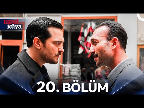 Eşref Rüya 20. Bölüm