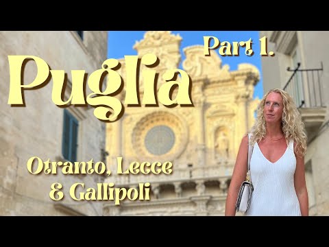 Puglia Travel Guide 2024| Best of Lecce, Gallipoli, Otranto & More!