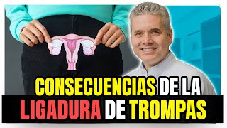 Consecuencias de la ligadura de trompas l Dr. Juan Luis Giraldo