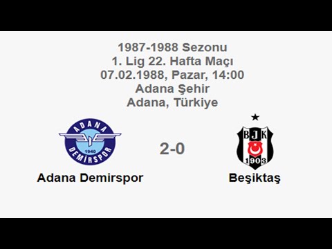 Adana Demirspor 2-0 Beşiktaş 07.02.1988 - 1987-1988 Turkish 1st League Matchday 22