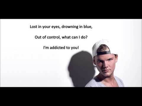Avicii ft. Audra Mae - Addicted To You (lyrics)