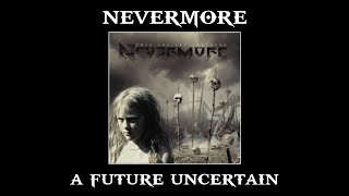 Nevermore | 10. A Future Uncertain | ENG - PT/BR