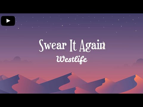 Westlife - Swear It Again (Lyrics)