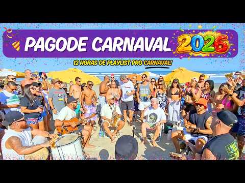 🎉AO VIVO: Pagode CARNAVAL 2026 - 12 HORAS das MELHORES do Samba e Pagode 🥳 PLAYLIST ATUALIZADA 2026🔴