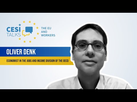 CESI Talks - The EU and workers with Oliver Denk, Economist in the Jobs&Income Division of the OECD
