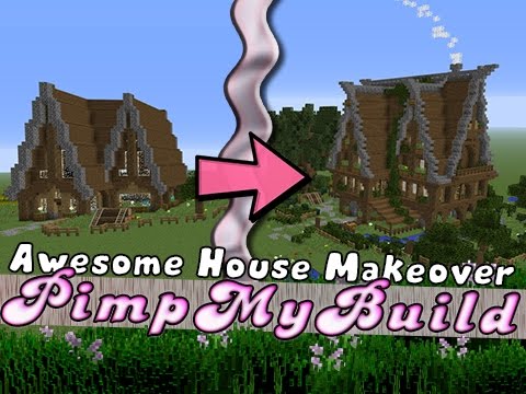 Minecraft | PIMP MY BUILD | House Makeover!