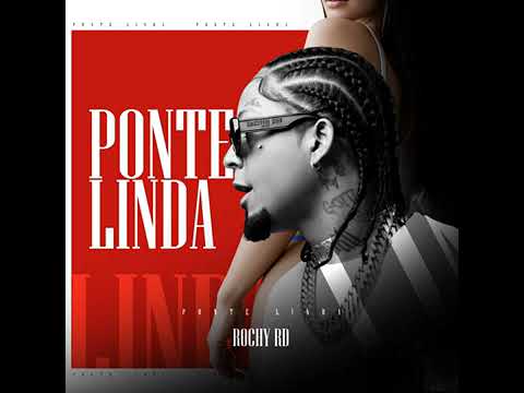 @RochyRD PONTE LINDA ❤️ ( AUDIO OFICIAL)