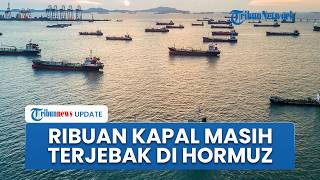 Kondisi Terkini Selat Hormuz seusai Trump Setop Project Freedom, Kapal-kapal Masih Tunggu Izin Iran