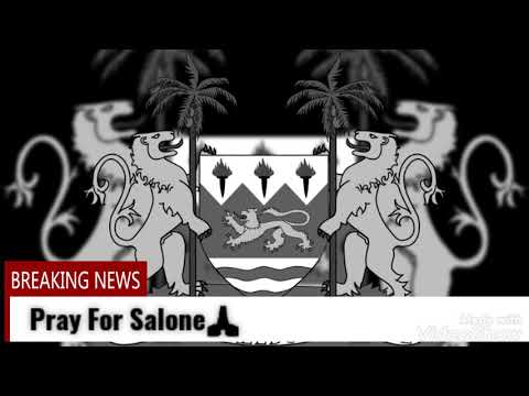 🙏PRAY FOR SALONE🇸🇱 LAND THAT WE LOVE