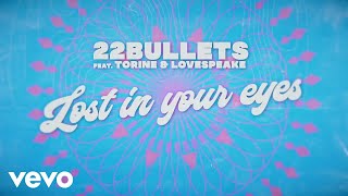 22bullets - Lost In Your Eyes video