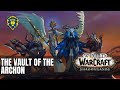 WoW Shadowlands Alliance Quests The Vault Of The Archon