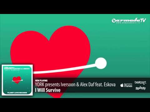 YORK presents Iversoon & Alex Daf feat. Eskova - I Will Survive (Original Mix)
