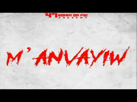 47 G SHYTT   M'ANVAYIW  OFFICIAL  MUSIC AUDIO