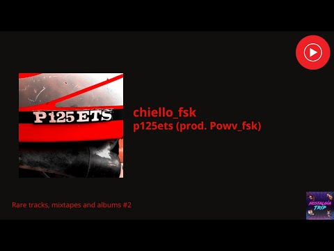 chiello_fsk - p125ets (prod. Powv_fsk) [Singolo 2019]