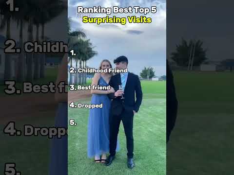 Ranking top 5 surprising visits #surprise #longdistancerelationship