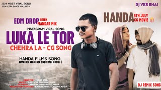 Download lagu Luka Le Tor Chehra La | Amlesh Nagesh | Edm Drop Mandar Mix |लुका ले तोर चेहरा | dj vkr bhai 2.0 mp3