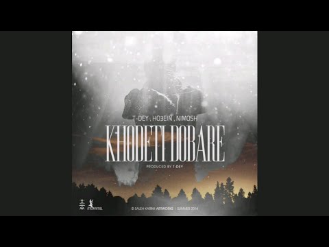 Ho3ein ft T-Dey & Nimosh - Khodeti Dobare
