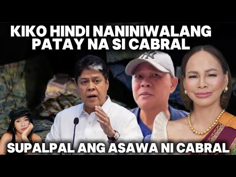 KIKO HINDI NANINIWALANG P4T4Y NA SI CABRAL! “FAKE DEATH”