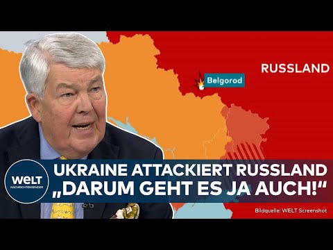 PUTINS KRIEG: Ukraine attackiert Belgorod in Russland! Welche Taktik verfolgt Kiew? I WELT Analyse