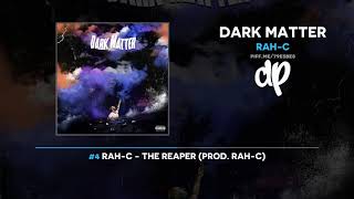 Rah-C - Dark Matter (FULL MIXTAPE)