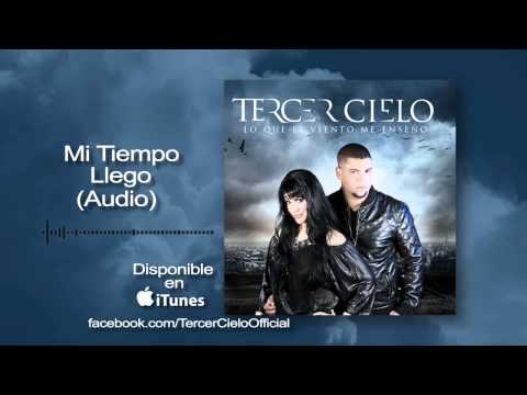 Tercer Cielo- Mi Tiempo Llego (Audio)