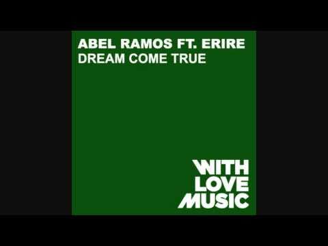 Abel Ramos - Dream Come True (Original Dub)