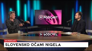 24 podcast: Slovensko očami Nigela