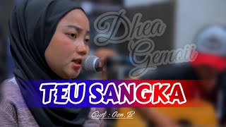Download lagu TEU SANGKA - ABIEL JATNIKA (LIVE COVER DHEA GEMOII) VERSI AKUSTIK mp3 Download lagu TEU SANGKA - ABIEL JATNIKA (LIVE COVER DHEA GEMOII) VERSI AKUSTIK mp3