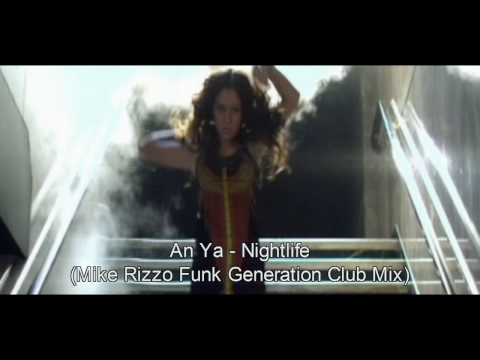 An Ya Nightlife (Mike Rizzo Funk Generation Club Mix)